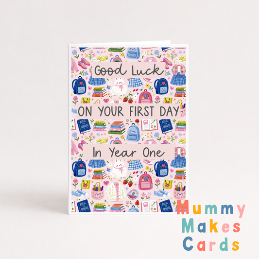 Good Luck On Your First Day In Year One Card