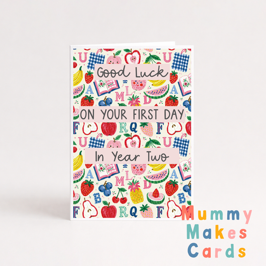 Good Luck On Your First Day In Year Two Card