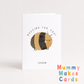 Buzzing For You - Congratulations Card
