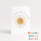 It's Your Time To Bloom - Congratulations Card