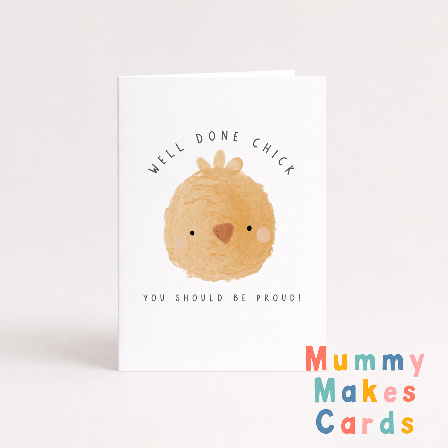 Well Done Chick - Congratulations Card